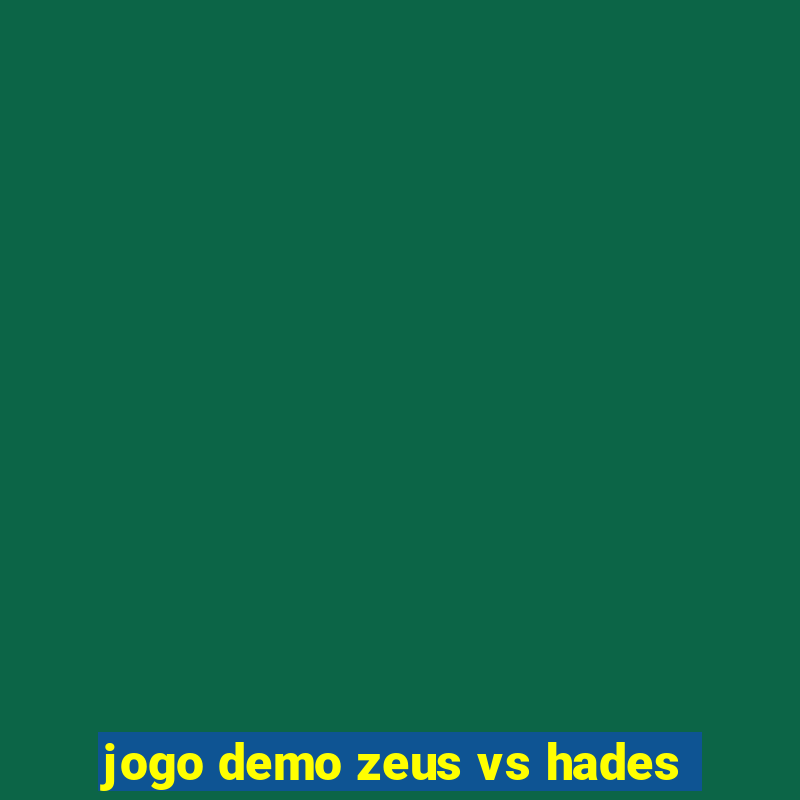 jogo demo zeus vs hades